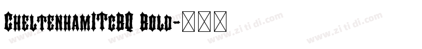 CheltenhamITcBQ Bold字体转换